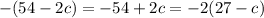 -(54-2c)=5+2c= раскройте скобки вы лучшие