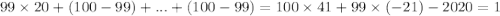 99\times 20 +(100-99)+...+(100-99)=100\times41+99\times (-21)-2020=1