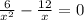 \frac{6}{x^{2} } -\frac{12}{x} =0