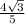  \frac{4 \sqrt{3} }{5} 