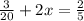 \frac{3}{20} +2x = \frac{2}{5}