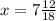 x= 7\frac{12}{18}