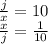  \frac{j}{x} = 10 \\ \frac{x}{j} = \frac{1}{10} 