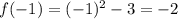 f(-1)=(-1)^{2}-3=-2