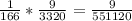 \frac{1}{166}*\frac{9}{3320}=\frac{9}{551120}