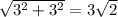 \sqrt{3^2+3^2}=3\sqrt{2}