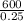 \frac{600}{0.25}