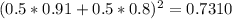 (0.5*0.91+0.5*0.8)^{2} =0.7310