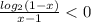 \frac{log_2(1-x)}{x-1} <0