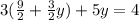 3(\frac{9}{2} +\frac{3}{2} y)+5y=4