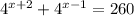 4 {}^{x + 2} + 4 {}^{x - 1} = 260