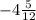 -4\frac{5}{12}