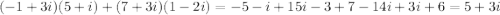 (-1 + 3i)(5 + i) + (7 + 3i)(1 - 2i) = -5 - i + 15i - 3 + 7 - 14i + 3i + 6 = 5 + 3i