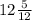 12\frac{5}{12}