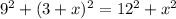 9^{2} + (3 + x)^{2} = 12^{2} + x^{2}