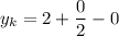 y_k=2+\dfrac{0}{2}-0