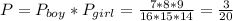 P=P_{boy}*P_{girl} =\frac{7*8*9}{16*15*14} =\frac{3}{20}