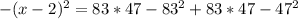 -(x-2)^{2}=83*47-83^2+83*47-47^2