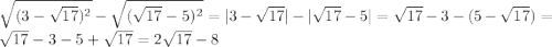 \sqrt{(3-\sqrt{17})^{2}}-\sqrt{(\sqrt{17}-5)^{2}}=|3-\sqrt{17}|-|\sqrt{17}-5|=\sqrt{17}-3-(5-\sqrt{17})=\sqrt{17}-3-5+\sqrt{17}=2\sqrt{17}-8