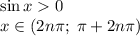 \sin x0\\x\in(2n\pi;\; \pi+2n\pi)