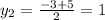 y_{2} = \frac{-3+5}{2} = 1