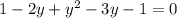 1-2y+y^{2} - 3y-1=0