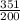 \frac{351}{200}