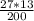 \frac{27*13}{200}