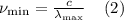 \nu_{\min} = \frac{c}{\lambda_{\max}}\;\;\;\;(2)