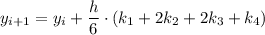 y_{i+1}=y_i+\dfrac{h}{6}\cdot (k_1+2k_2+2k_3+k_4)