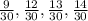 \frac{9}{30}, \frac{12}{30}, \frac{13}{30} ,\frac{14}{30}