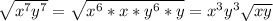 \sqrt{x^{7}y^{7} } = \sqrt{x^{6}*x *y^{6}*y} = x^{3} y^{3} \sqrt{xy }