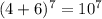 (4+6)^{7}=10^{7}