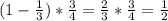 (1-\frac{1}{3} )*\frac{3}{4} =\frac{2}{3} *\frac{3}{4} =\frac{1}{2}