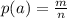 p(a) = \frac{m}{n}