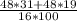 \frac{48*31+48*19}{16*100}