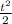 \frac{t^{2} }{2}