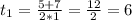 t_{1} = \frac{5+7}{2*1} = \frac{12}{2} = 6