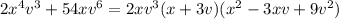 2x^4v^3+54xv^6=2xv^3(x+3v)(x^2-3xv+9v^2)