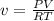 v = \frac{PV}{RT}