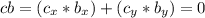 cb = (c_{x} * b_{x}) + (c_{y} * b_{y}) = 0