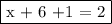 \fbox{x + 6 +1 = 2}