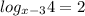 log_{x - 3}4 = 2