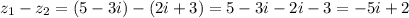 z_{1}-z_{2}=(5-3i)-(2i+3)=5-3i-2i-3=-5i+2