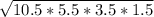 \sqrt{10.5*5.5*3.5*1.5}