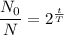 \dfrac{N_0}{N}=2^{\frac{t}{T}}