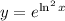 y = e^{\ln^{2}x}