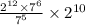 \frac{2 {}^{12} \times 7 {}^{6} }{7 {}^{5} } \times 2 {}^{10}