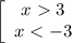 \left[\begin{array}{ccc}x3\\x<-3\\\end{array}