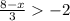 \frac{8-x}{3} -2